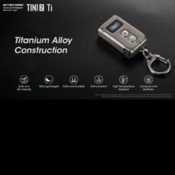 Nitecore TINI 2 Titanium -Outdoor Equipment NITECORE TINI2 TIT.4 35677.1652790503.1280.1280 89853.1652879581