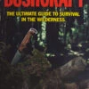 Bushcraft - The Ultimate Guide To Survival -Outdoor Equipment bk259 86109.1587728125